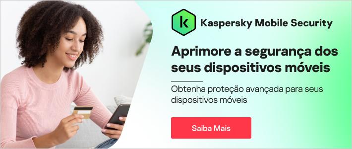 Kaspersky Mobile Security - segurança para dispositivos móveis