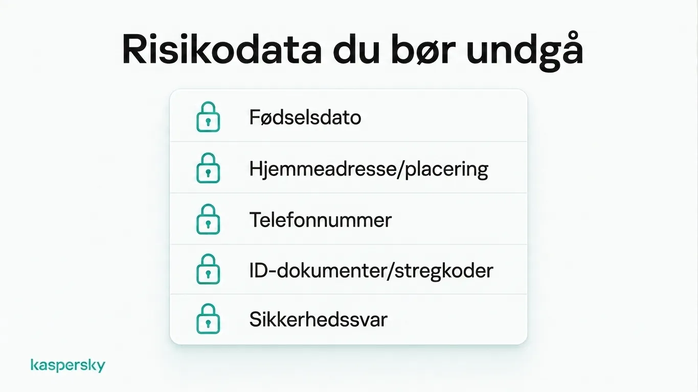 Fem højriskooplysninger, du bør undgå at dele online: fødselsdato, lokation, telefonnummer, ID‑dokumenter og svar på sikkerhedsspørgsmål