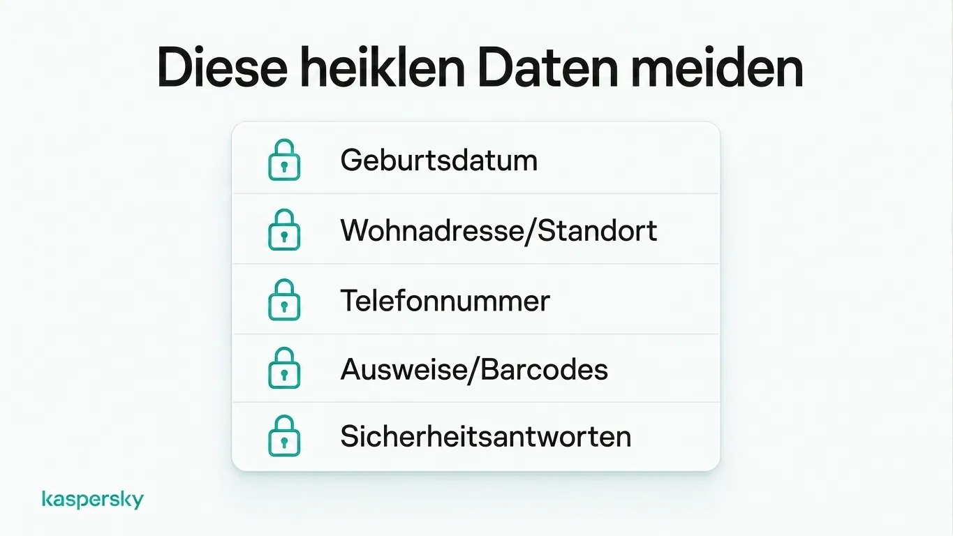Fünf besonders risikoreiche Angaben, die Sie online vermeiden sollten: Geburtsdatum, Standort, Telefonnummer, ID‑Dokumente und Antworten auf Sicherheitsfragen