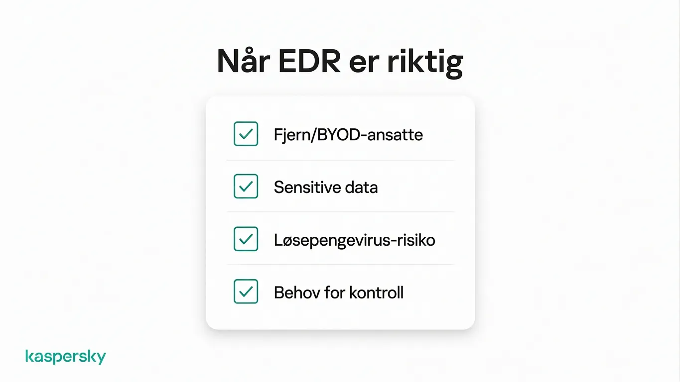 Når EDR gir mening for små bedrifter, inkludert fjernarbeid, sensitive data og eksponering mot ransomware