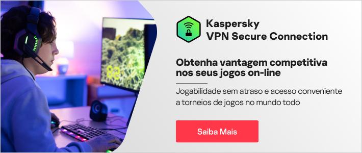 Kaspersky VPN - jogos online com maior segurança digital