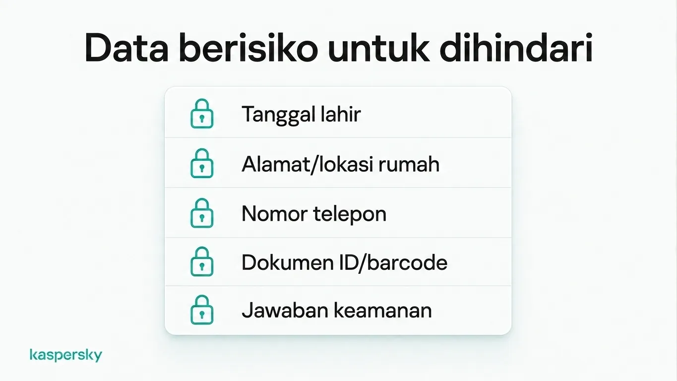 Lima rincian berisiko tinggi yang harus dihindari dibagikan secara daring, termasuk tanggal lahir, lokasi, nomor telepon, dokumen ID, dan jawaban keamanan