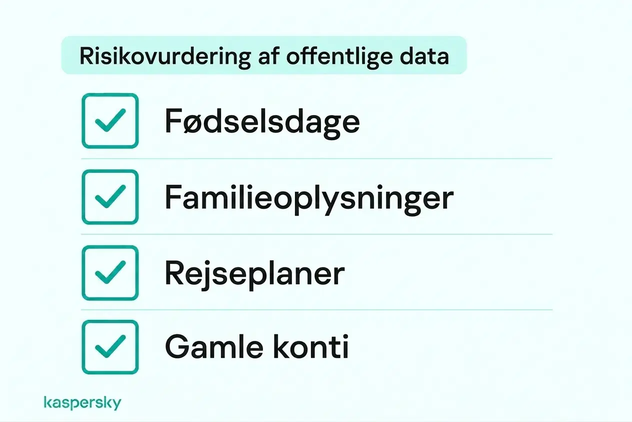Privatlivstjekliste til gennemgang af offentligt delte fødselsdage, familieoplysninger, rejseplaner og ubrugte konti