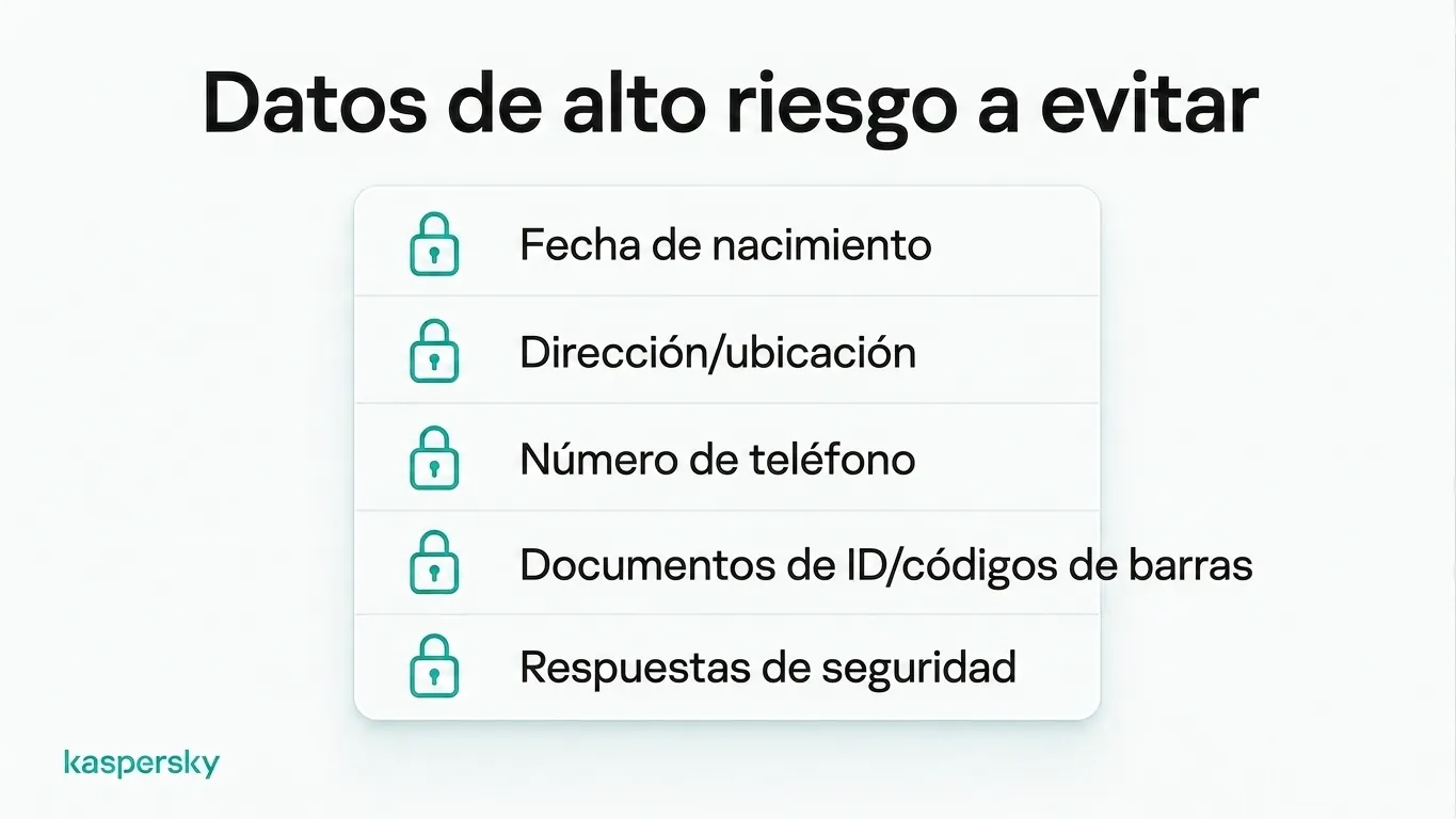 Cinco datos de alto riesgo que evite compartir en línea: fecha de nacimiento, ubicación, número telefónico, documentos de identidad y respuestas de seguridad