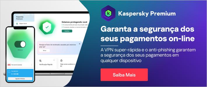 Kaspersky Premium - garanta a segurança de seus pagamentos online